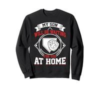 My Son Will Be Waiting for You at Home Baseball Catcher Life Sweatshirt