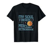 My Soul Reads Mercury Astrologie Rétrograde, Humour T-Shirt