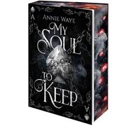 My Soul to Keep: Urban Dark Romantasy zwischen Liebe und Hass im Schattenreich