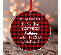 My Soulmate Is Out There Somewhere Décorations de Noël à suspendre pour sapin de Noël - Pendentif rond en acrylique transparent pour famille, anniversaire, Nouvel An