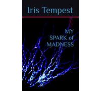 MY SPARK of MADNESS