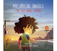 My Special Angels: The Two Noble Scribes