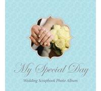 My Special Day -Wedding Scrapbook Photo Album
