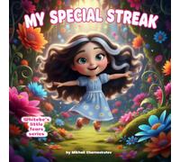 My Special Streak: A touching picture book about self-confidence, friendship, and learning to love what makes you unique. Kate discovers that her ... to hide-it's something to celebrate.