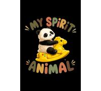 MY SPIRIT ANIMAL: For Playful Thoughts and Everyday Notes