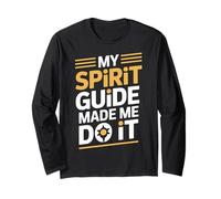 My Spirit Guide Made Me Do It Voyage Spirituel - Manche Longue