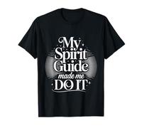 My Spirit Guide Made Me Do It Voyage Spirituel - T-Shirt