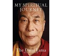 My Spiritual Journey: Personal Reflections, Teachings, and Talks Dalaï-Lama Dalaï - Lama - Sofia Stril - Rever (Auteur)