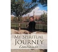 My Spiritual Journey Continues Paperback Book By Louise P. Williams