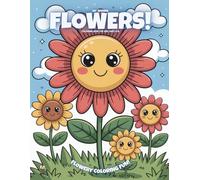 My Spring Flowers!: Colouring Book For Kids Ages 4-8