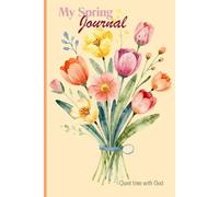 My Spring Journal: Quiet time with God