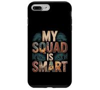 My Squad is Smart Groupe de renseignement sur l'éducation - Coque pour iPhone 7 Plus/8 Plus