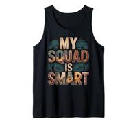 My Squad is Smart Groupe de renseignement sur l'éducation - Débardeur
