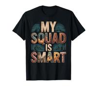 My Squad is Smart Groupe de renseignement sur l'éducation - T-Shirt