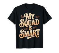 My Squad is Smart Groupe de renseignement sur l'éducation T-Shirt