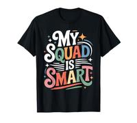 My Squad is Smart Groupe de renseignement sur l'éducation - T-Shirt
