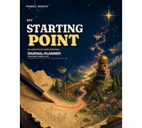 My Starting Point: An Undated 52-Week Personal Journal-Planner for Kids Ages 8 to 12