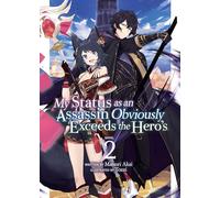 My Status as an Assassin Obviously Exceeds the Hero's (Light Novel) Vol. 2