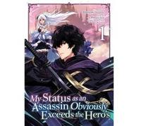 My Status as an Assassin Obviously Exceeds the Heros Manga Vol. 1 by Matsuri Akai Matsuri Akai (Auteur)