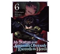 My Status as an Assassin Obviously Exceeds the Hero's (Manga) Vol. 6 - Matsuri Akai - Seven Seas Entertainment - ebook (ePub) - Livre