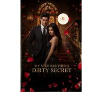 My Step Brother's Dirty Secret