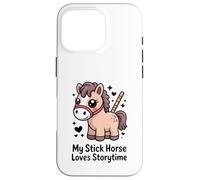 My Stick Horse Loves Storytime, Un Joli Poney Coque pour iPhone 16 Pro