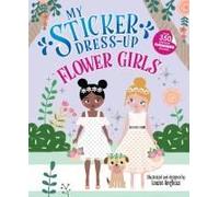 My Sticker Dress-Up: Flower Girls