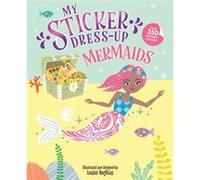 My Sticker DressUp Mermaids by Louise Anglicas Louise Anglicas (Auteur)