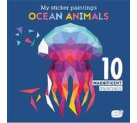My Sticker Paintings Ocean Animals by Clorophyl Editions Clorophyl Editions (Auteur)
