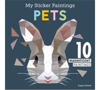 My Sticker Paintings Pets by Logan Powell Logan Powell (Auteur)