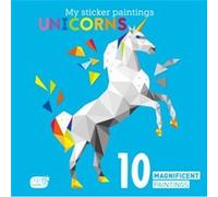 My Sticker Paintings Unicorns by Clorophyl Editions Clorophyl Editions (Auteur)