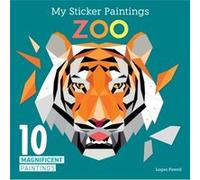 My Sticker Paintings Zoo by Logan Powell Logan Powell (Auteur)