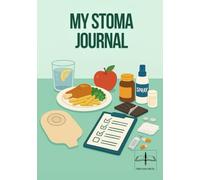 My Stoma Journal: A supportive companion to make tracking your stoma routine simple and stress-free