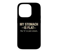 My Stomach is Flat Anti Diet Food Lover Sarcastique Coque pour iPhone 14 Pro
