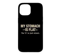 My Stomach is Flat Anti Diet Food Lover Sarcastique Coque pour iPhone 15