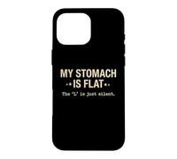 My Stomach is Flat Anti Diet Food Lover Sarcastique Coque pour iPhone 16 Pro Max