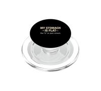 My Stomach is Flat Anti Diet Food Lover Sarcastique PopSockets PopGrip pour MagSafe