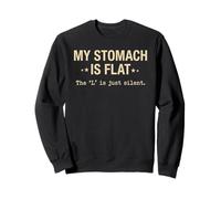 My Stomach is Flat Anti Diet Food Lover Sarcastique Sweatshirt