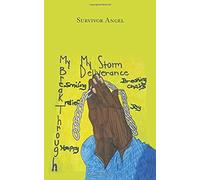 My Storm, My Deliverance, And My Break Through The Pain Up Under My Skin