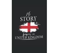 My story begins in United kingdom: Ruled Carnet de notes Anglais Agenda Angleterre Idée cadeau Angleterre