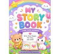 My Story Book: Story Paper Notebook