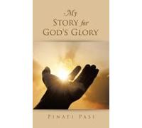 My Story For God's Glory