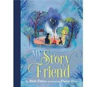 My Story Friend by Kalli Dakos Kalli Dakos (Auteur)
