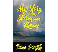 My Story In The Storm And Rain