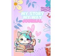My STORY MY WAY JOURNAL: A soft place for big dreams.