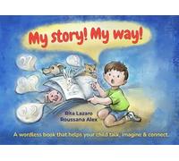 My Story, My Way!: Say-What-You-See Book Encourages language, imagination, and connection.