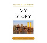 My Story: Only God Will Be My Judge