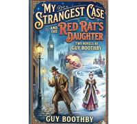 My Strangest Case & The Red Rat's Daughter