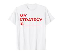My Strategy is - Déclaration Musicale Amusante avec Slogan Kpop T-Shirt