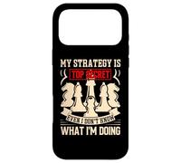 My Strategy is Top Secret Even I Don't Know What Im Doing Coque pour iPhone 17 Pro Max